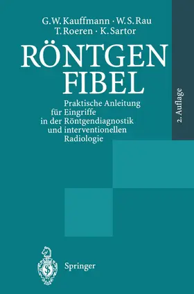 Kauffmann / Rau / Roeren |  Röntgenfibel | Buch |  Sack Fachmedien