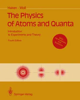 Haken / Wolf |  The Physics of Atoms and Quanta | eBook | Sack Fachmedien