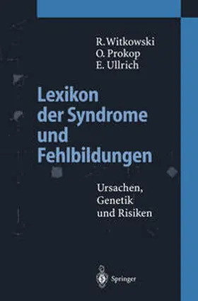 Witkowski / Prokop / Ullrich |  Lexikon der Syndrome und Fehlbildungen | eBook | Sack Fachmedien