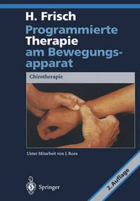 Frisch |  Programmierte Therapie am Bewegungsapparat | eBook | Sack Fachmedien
