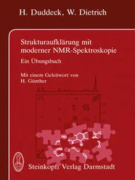 Duddeck / Dietrich |  Strukturaufklärung mit moderner NMR-Spektroskopie | eBook | Sack Fachmedien