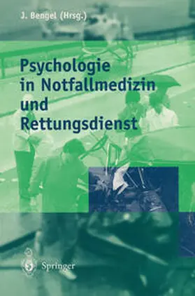 Bengel |  Psychologie in Notfallmedizin und Rettungsdienst | eBook | Sack Fachmedien