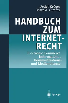 Kröger / Gimmy |  Handbuch zum Internetrecht | Buch |  Sack Fachmedien