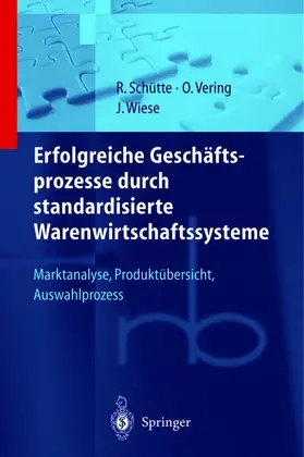Wiese / Vering | Erfolgreiche Geschäftsprozesse durch standardisierte Warenwirtschaftssysteme | Buch | 978-3-642-98051-0 | sack.de
