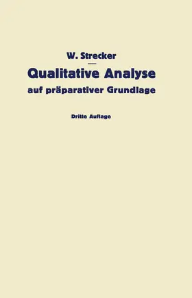 Strecker |  Qualitative Analyse auf präparativer Grundlage | Buch |  Sack Fachmedien