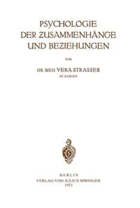 Strasser |  Psychologie der Zusammenhänge und Beziehungen | Buch |  Sack Fachmedien