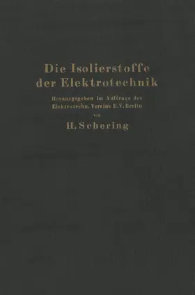 Schering |  Die Isolierstoffe der Elektrotechnik | Buch |  Sack Fachmedien