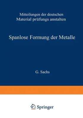 Sachs / Eisbein / Kuntze |  Spanlose Formung der Metalle | Buch |  Sack Fachmedien