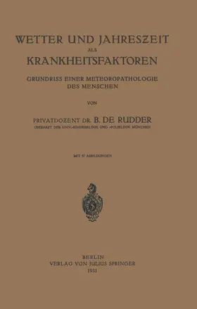 Rudder |  Wetter und Jahreszeit als Krankheitsfaktoren | Buch |  Sack Fachmedien