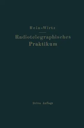Wirtz / Rein |  Radiotelegraphisches Praktikum | Buch |  Sack Fachmedien