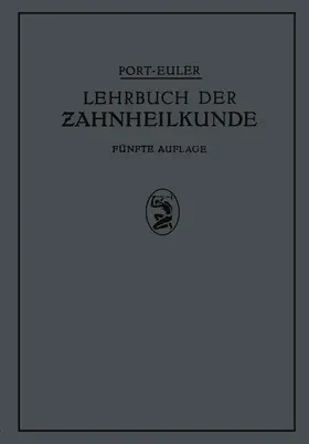 Port / Euler / Greve |  Lehrbuch der Zahnheilkunde | Buch |  Sack Fachmedien