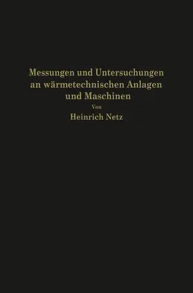 Netz |  Messungen und Untersuchungen an wärmetechnischen Anlagen und Maschinen | Buch |  Sack Fachmedien