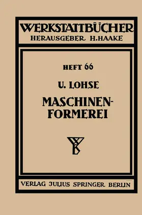 Lohse / Haake | Maschinenformerei | Buch | 978-3-642-98433-4 | www2.sack.de