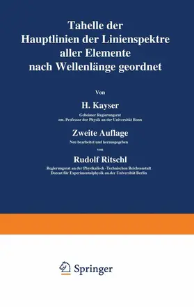 Ritschl / Kayser |  Tabelle der Hauptlinien der Linienspektre aller Elemente nach Wellenlänge geordnet | Buch |  Sack Fachmedien