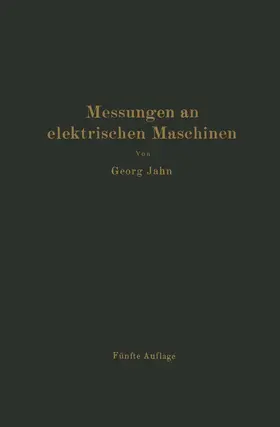 Jahn / Krause |  Messungen an elektrischen Maschinen | Buch |  Sack Fachmedien