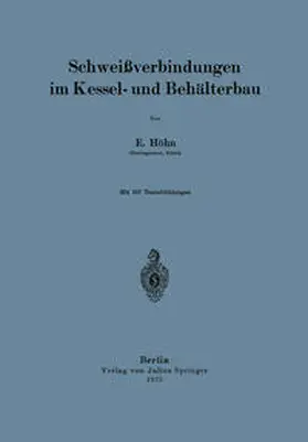 Höhn |  Schweißverbindungen im Kessel- und Behälterbau | Buch |  Sack Fachmedien