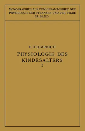 Helmreich / Goldschmidt / Gildmeister |  Physiologie des Kindesalters | Buch |  Sack Fachmedien