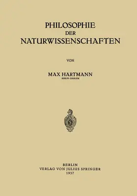 Hartmann |  Philosophie der Naturwissenschaften | Buch |  Sack Fachmedien