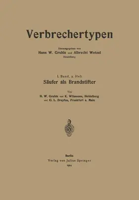 Gruhle / Wilmanns / Dreyfus |  Säufer als Brandstifter | Buch |  Sack Fachmedien