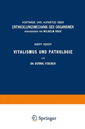 Fischer / Roux |  Vitalismus und Pathologie | Buch |  Sack Fachmedien