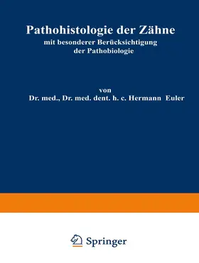 Meyer / Euler |  Pathohistologie der Zähne | Buch |  Sack Fachmedien