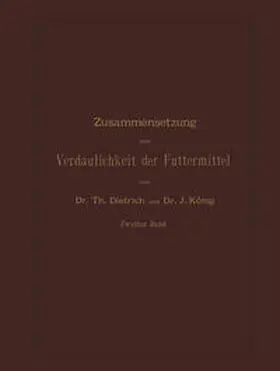 König / Dietrich |  Zusammensetzung und Verdaulichkeit der Futtermittel | Buch |  Sack Fachmedien