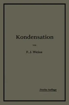 Weiss / Wiki | Kondensation. | E-Book | www2.sack.de