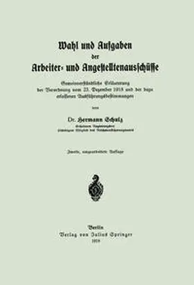 Schulz |  Wahl und Aufgaben der Arbeiter- und Angestelltenausschüsse | eBook | Sack Fachmedien
