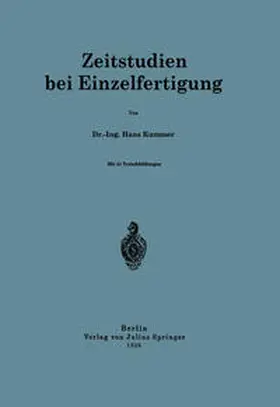 Kummer |  Zeitstudien bei Einzelfertigung | eBook | Sack Fachmedien