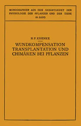 Krenke / Busch / Moritz |  Wundkompensation Transplantation und Chimären bei Pflanzen | eBook | Sack Fachmedien