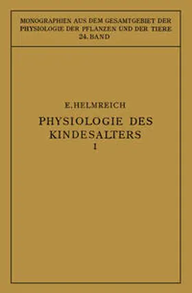 Helmreich / Gildmeister / Goldschmidt |  Physiologie des Kindesalters | eBook | Sack Fachmedien