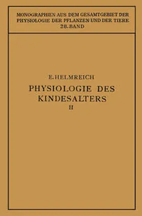 Helmreich / Gildmeister / Goldschmidt |  Physiologie des Kindesalters | eBook | Sack Fachmedien