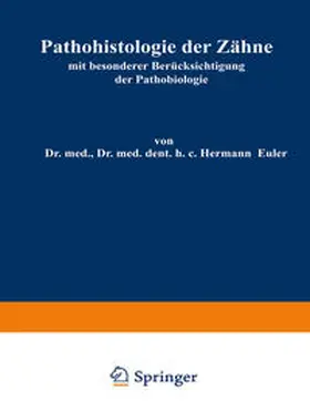 Euler / Meyer |  Pathohistologie der Zähne | eBook | Sack Fachmedien