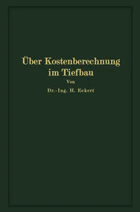 Eckert | Über Kostenberechnung im Tiefbau | E-Book | sack.de