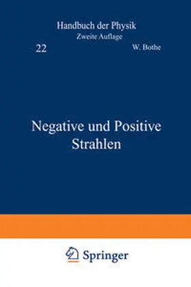 Bothe / Frisch / Geiger |  Negative und Positive Strahlen | eBook | Sack Fachmedien