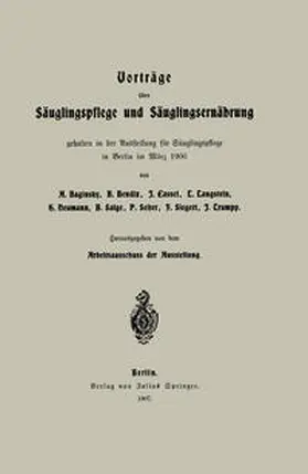 Baginsky / Bendix / Cassel |  Vorträge über Säuglingspflege und Säuglingsernährung | eBook | Sack Fachmedien