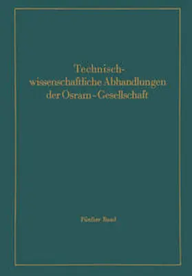 Abshagen / Andresen / Gurski | Technischwissenschaftliche Abhandlungen der Osram-Gesellschaft | E-Book | sack.de