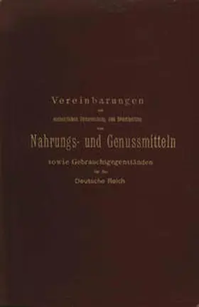 Buchka / Mayrhofer / Aubry |  Vereinbarungen zur einheitlichen Untersuchung und Beurtheilung von Nahrungs- und Genussmitteln sowie Gebrauchsgegenständen für das Deutsche Reich | eBook | Sack Fachmedien
