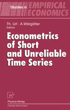Url / Wörgötter |  Econometrics of Short and Unreliable Time Series | eBook | Sack Fachmedien
