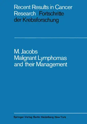 Jacobs |  Malignant Lymphomas and their Management | Buch |  Sack Fachmedien