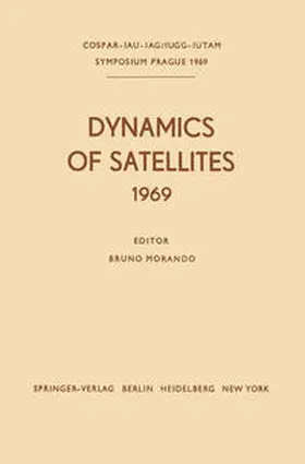 Morando |  Dynamics of Satellites (1969) | eBook | Sack Fachmedien