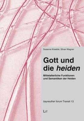 Knaeble / Wagner |  Gott und die "heiden" | Buch |  Sack Fachmedien