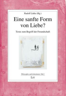 Lüthe |  Eine sanfte Form von Liebe? | Buch |  Sack Fachmedien