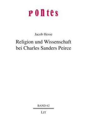 Hesse |  Religion und Wissenschaft bei Charles Sanders Peirce | Buch |  Sack Fachmedien