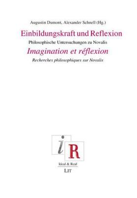 Dumont / Schnell |  Einbildungskraft und Reflexion. Imagination et réflexion | Buch |  Sack Fachmedien