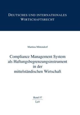 Mittendorf |  Compliance Management System als Haftungsbegrenzungsinstrument in der mittelständischen Wirtschaft | Buch |  Sack Fachmedien