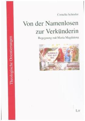 Schrader |  Von der Namenlosen zur Verkünderin | Buch |  Sack Fachmedien