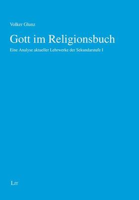 Glunz |  Gott im Religionsbuch | Buch |  Sack Fachmedien