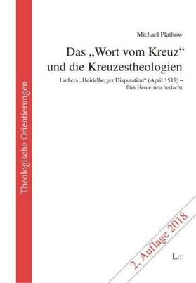 Plathow |  Das "Wort vom Kreuz" und die Kreuzestheologien | Buch |  Sack Fachmedien