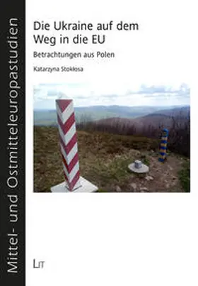Stoklosa / Stoklosa |  Die Ukraine auf dem Weg in die EU | Buch |  Sack Fachmedien
